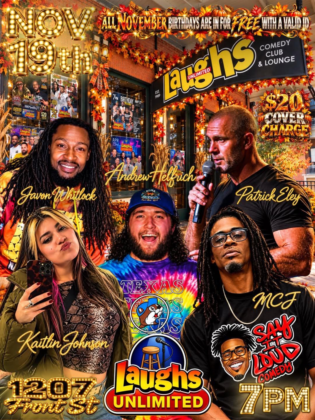 1000028136 Say It Loud comedy poster for Nov 19th at 7 PM at Laughs Unlimited featuring Javon Whitlock, Andrew Helfrich, Patrick Eley, Kaitlin Johnson and MCJ; $20 cover, November birthdays free
